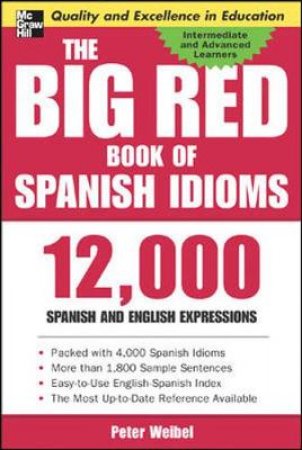 The Big Red Book of Spanish Idioms by Peter Weibel