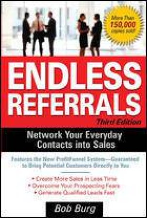 Endless Referrals by Bob Burg