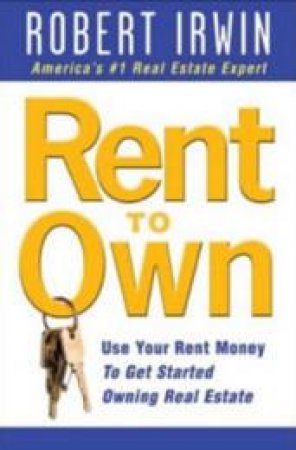 Rent to Own by Robert Irwin