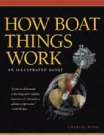 How Boat Things Work by Charlie Wing