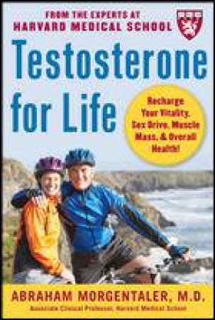 Testosterone For Life by Abraham Morgentaler