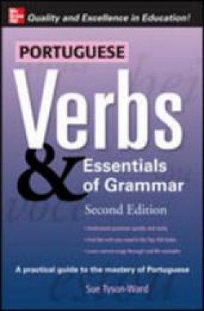 Portuguese Verbs & Essentials of Grammar by Sue Tyson-Ward