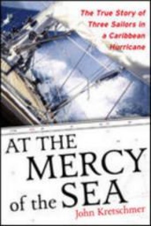 At the Mercy of the Sea by John Kretschmer