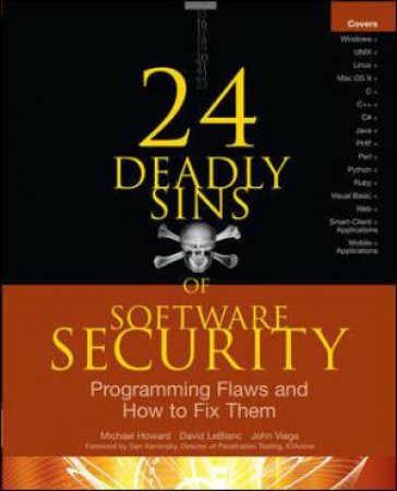 24 Deadly Sins of Software Security: Programming Flaws and How to Fix Them by Michael Howard