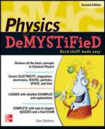 Physics DeMYSTiFieD, Second Edition by Stan Gibilisco