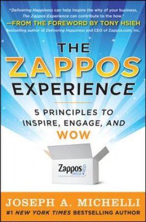 The Zappos Experience by Joseph A. Michelli