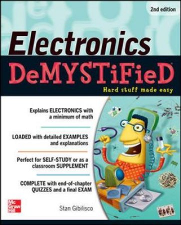 Electronics Demystified by Stan Gibilisco