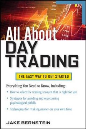 All About Day Trading by Jake Bernstein