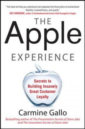 The Apple Experience by Carmine Gallo