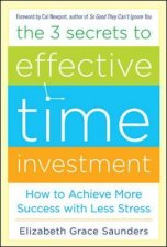 The 3 Secrets to Effective Time Investment