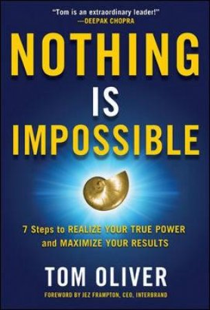 Nothing Is Impossible by Tom Oliver