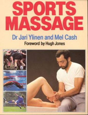 Sports Massage by Dr Jari Ylinen & Mel Cash