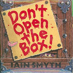 Don't Open The Box! by Iain Smyth