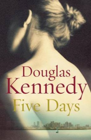 Five Days by Douglas Kennedy