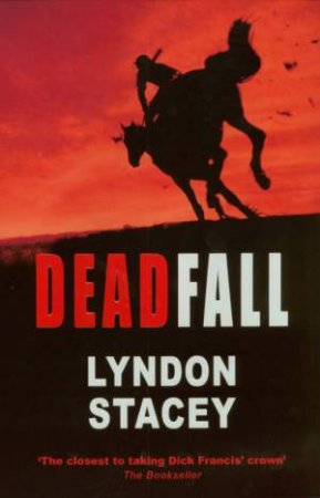 Deadfall by Lyndon Stacey