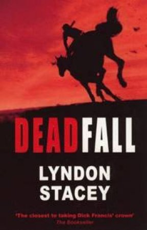 Dead Fall by Lyndon Stacey