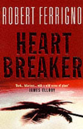 Heartbreaker by Robert Ferrigno