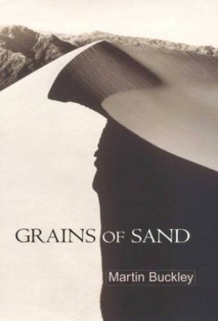 Grains Of Sand by Martin Buckley