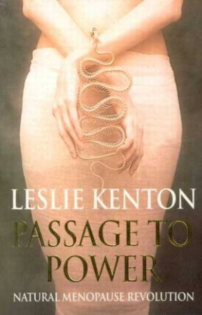 Passage To Power by Leslie Kenton