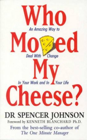 Image result for Who Moved My Cheese?