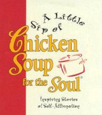 A Little Sip Of Chicken Soup For The Soul  Mini Edition