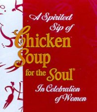 A Spirited Sip Of Chicken Soup For The Soul