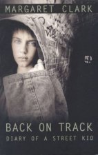 Back On Track Diary Of A Street Kid