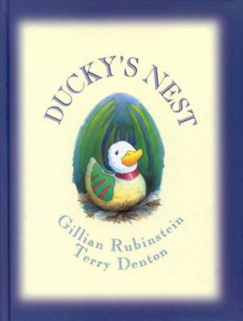 Ducky's Nest by Gillian Rubinstein