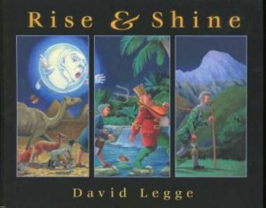 Rise And Shine by David Legge