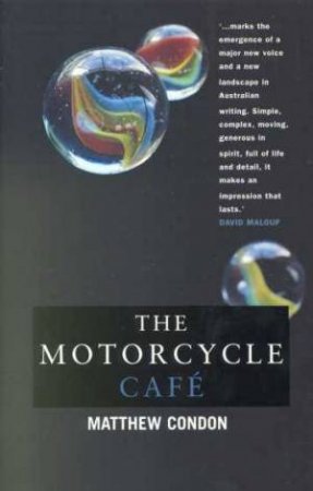 The Motorcycle Cafe by Matthew Condon