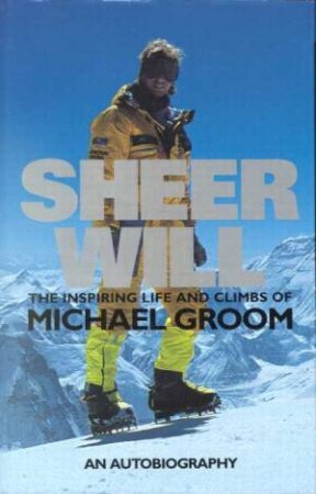 Sheer Will by Michael Groom