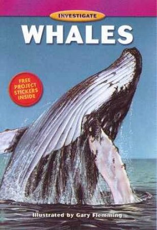 Investigate: Whales by Garry Fleming