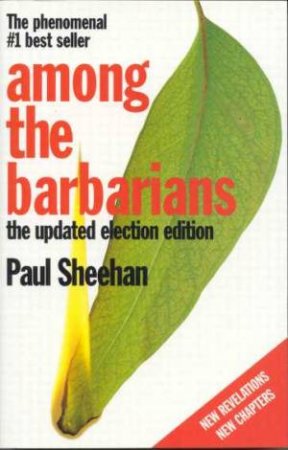 Among The Barbarians by Paul Sheehan