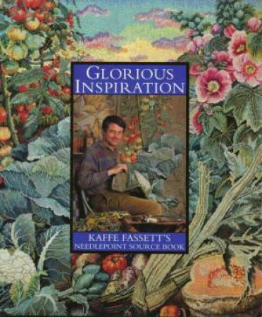 Glorious Inspiration by Kaffe Fassett