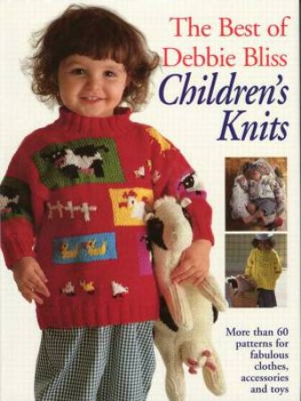 Best Of Debbie Bliss Knits by Debbie Bliss