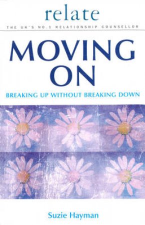 Relate Guide To Moving On by S Hayman