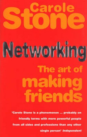 Networking Art: Making More Friends by Carole Stone