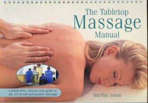 The Tabletop Massage Manual by Marilyn Aslani