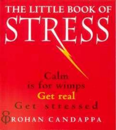 The Little Book Of Stress by Rohan Candappa