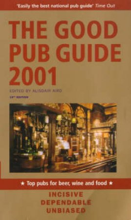 The Good Pub Guide 2001 by Alisdair Aird