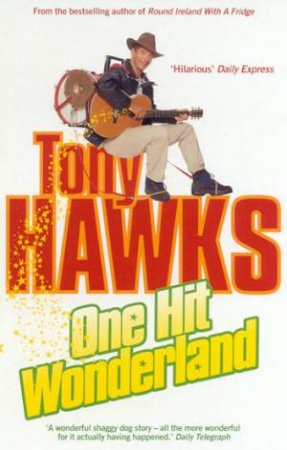 One Hit Wonderland by Tony Hawks