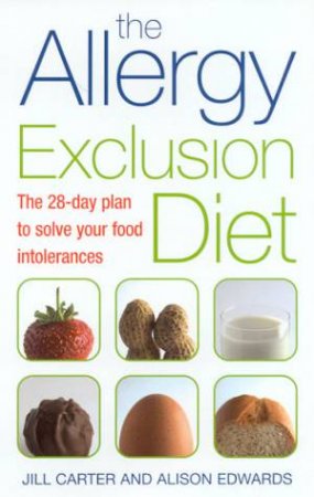 The Allergy Exclusion Diet by Jill Carter & Alison Edwards