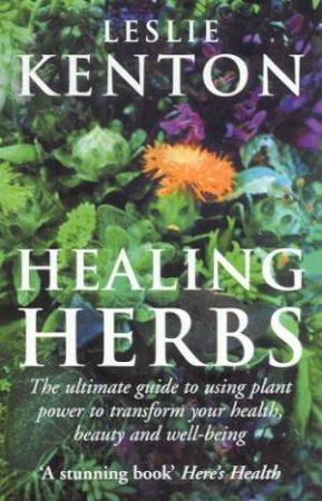 Healing Herbs by Leslie Kenton