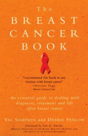 The Breast Cancer Book by Val Sampson & Debbie Fenlon