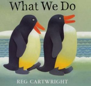 What We Do by Reg Cartwright