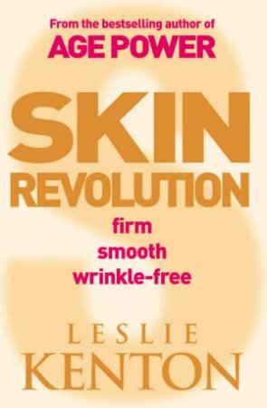 Skin Revolution by Leslie Kenton