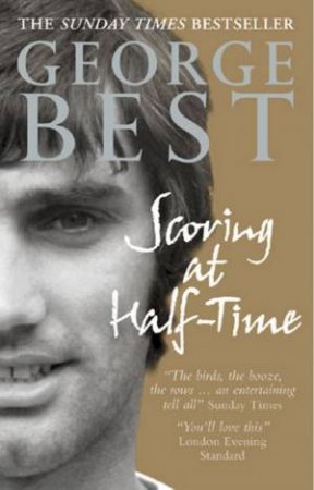 Scoring At Half Time by George Best