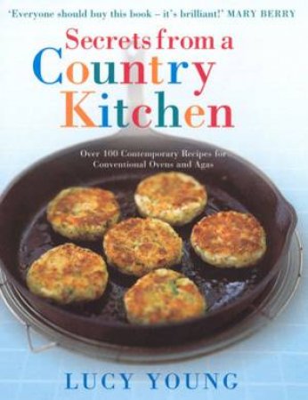 Secrets From A Country Kitchen by Lucy Young