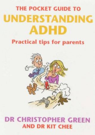 The Pocket Guide To Understanding ADHD by Dr Christopher Green