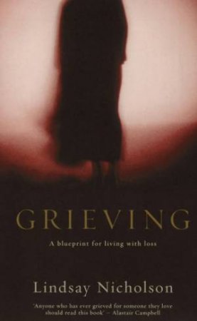 Grieving by Lindsay Nicholson